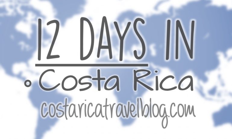 (2021) Costa Rica Itinerary: 12 Days In Costa Rica; Sample Itineraries, How Many Places To Visit, How Many Activities To Do, And More!